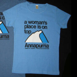 1977 a Woman's Place is On Top Annapurna American Women's Himalayan Expeditions Shirt