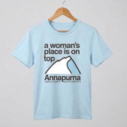 1977 a Woman's Place is On Top Annapurna Shirt Unisex