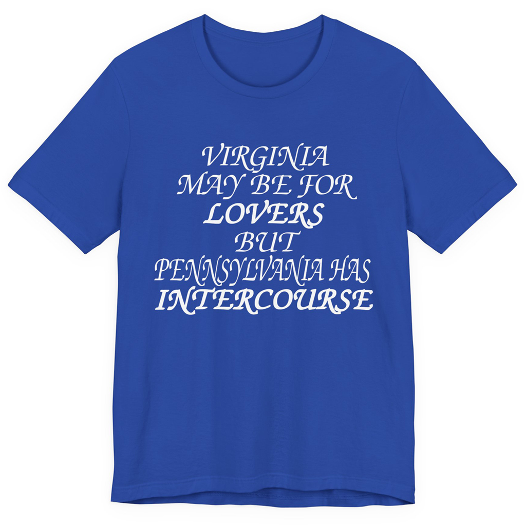 80's Virginia May Be For Lovers But Pennsylvania Has Intercourse Shirt