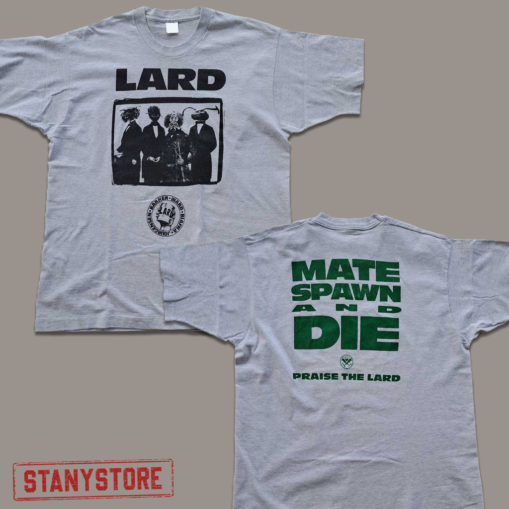 '90s Mate Spawn And Die Praise The Lard Shirt '90s Mate Spawn And Die Praise The Lard Shirt