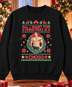 All I Want For Christmas Is Choso Ugly Christmas Sweatshirt