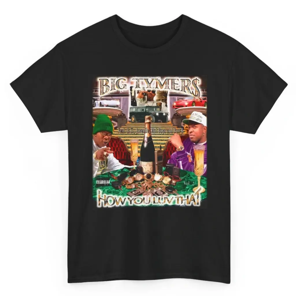 Big Tymers How You Luv That T-Shirt
