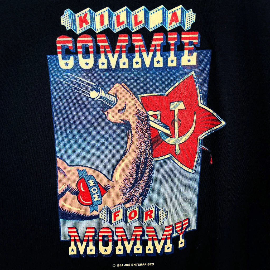 Vintage 1984 Kill a Commie For Mommy Shirt 1 Vintage 1984 Kill a Commie For Mommy Zoom Out Real Picture