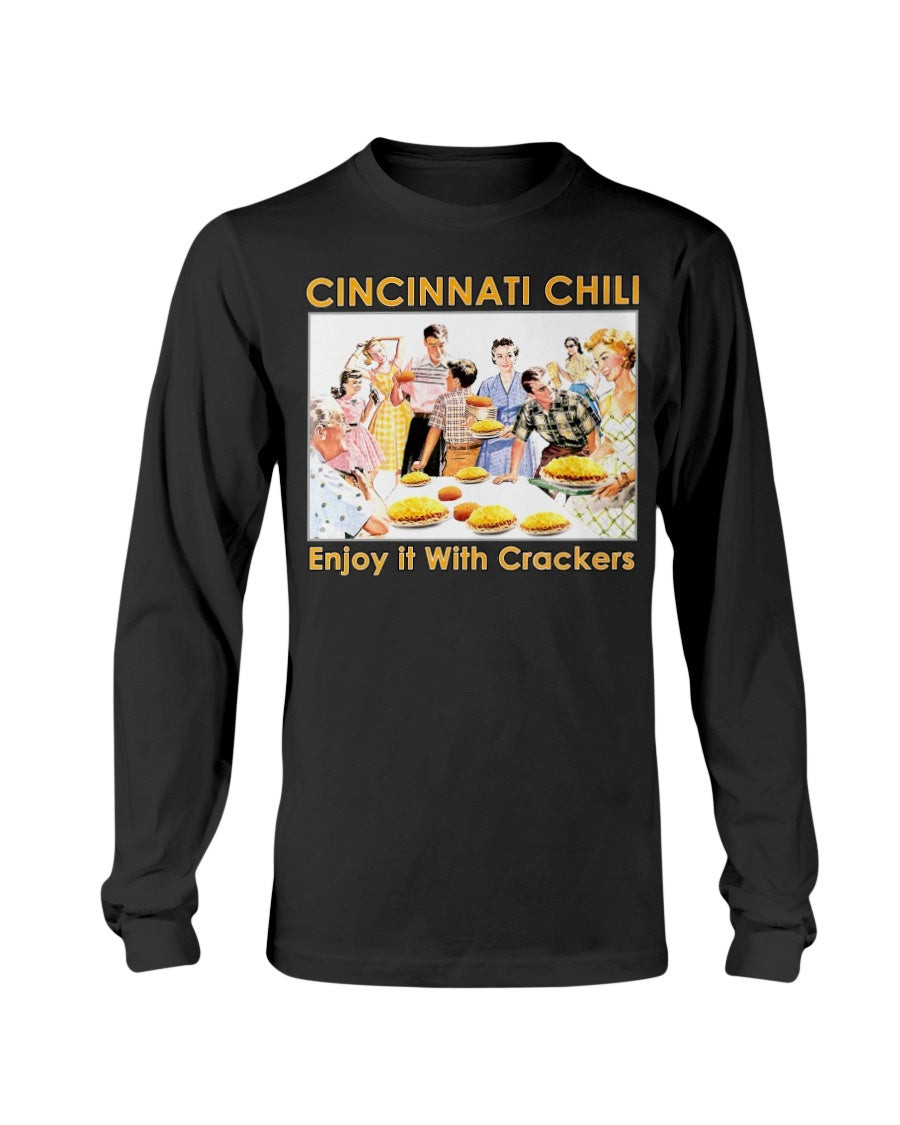 Cincinnati Chili Enjoy It With Crackers Long Sleeve T Shirt 211213