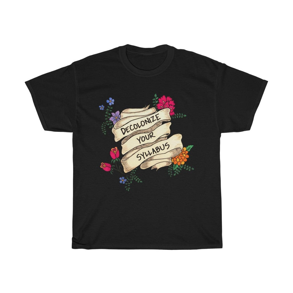 Decolonize Your Syllabus Unisex Heavy Cotton Tee 211111