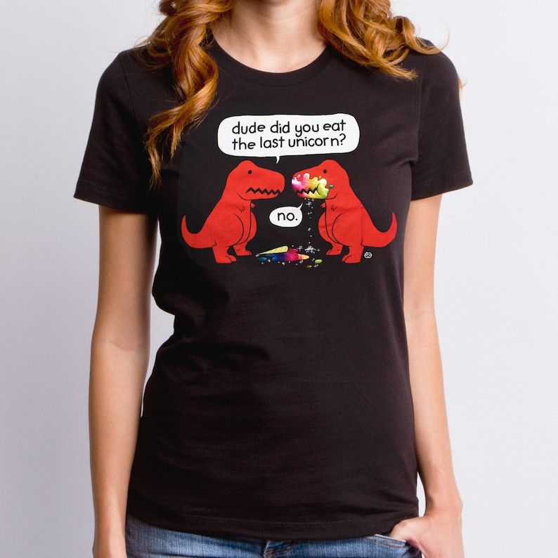 Dude Did You Eat The Last Unicorn