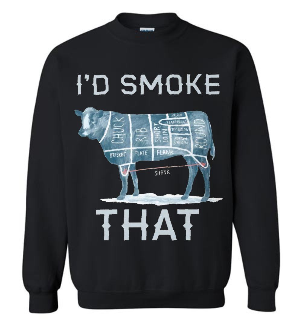 I'd Smoke That Cow BBQ Sweatshirt