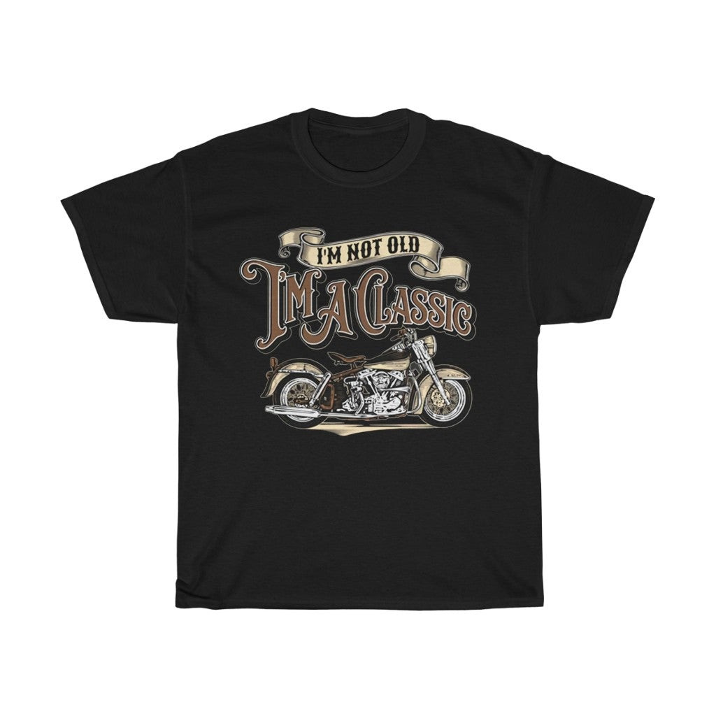 Im Not Old Im A Classic Motorcycle Unisex Heavy Cotton Tee 211118