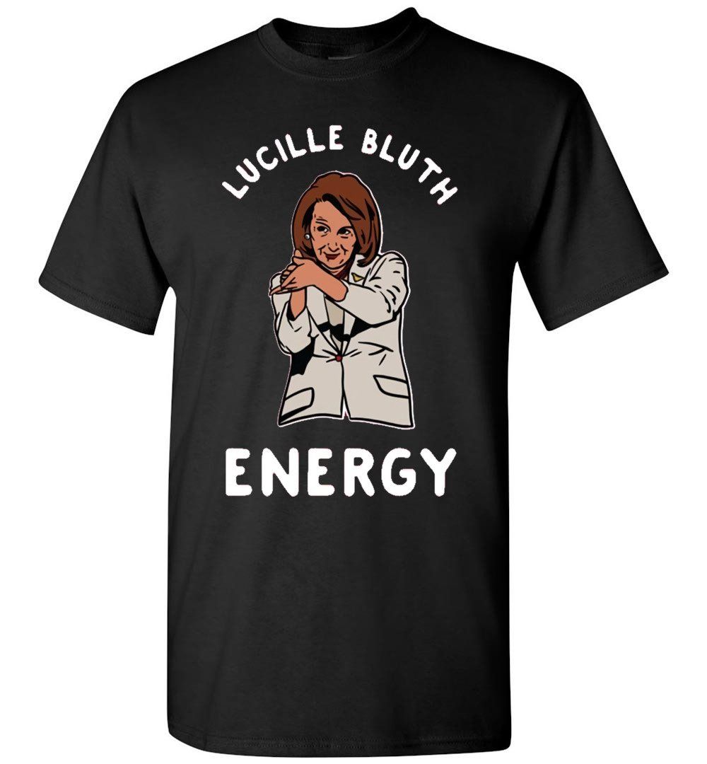 Jessica Walter Actor RIP 1941-2021 LUCILLE BLUTH ENERGY NANCY PELOSI CLAP T-shirt
