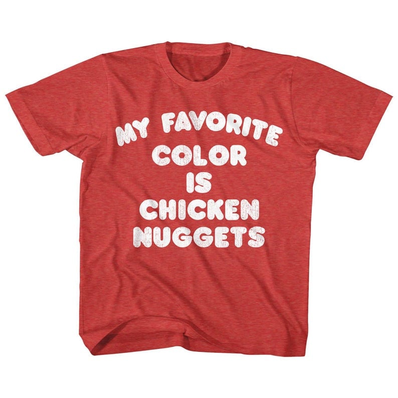 Kids My Favorite Color Is Chicken Nuggets Shirt