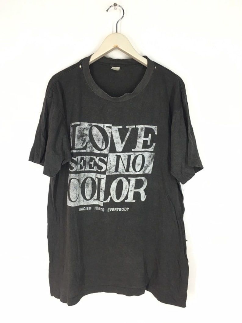 Love Sees No Color Racism Hurts Everybody T Shirt