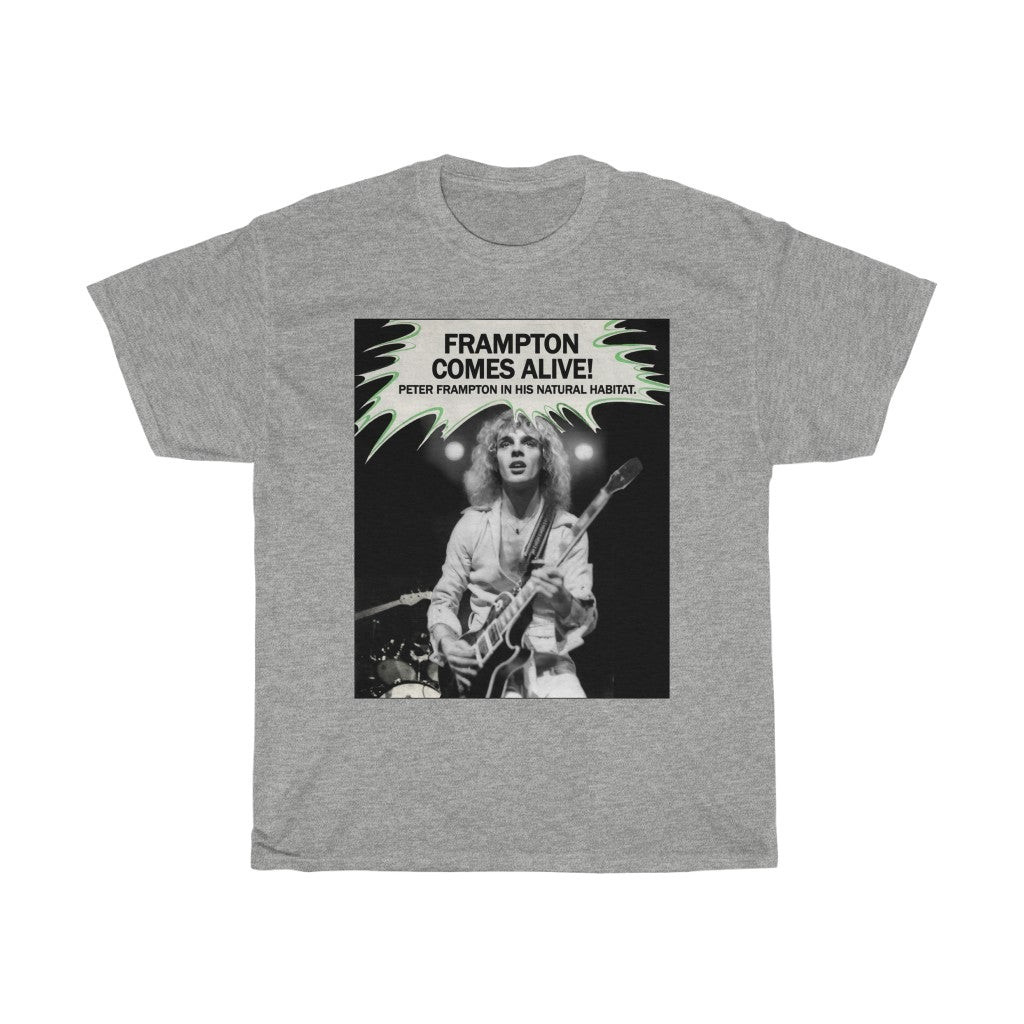 Our Peter Framption Comes Alive Unisex Heavy Cotton Tee 211116