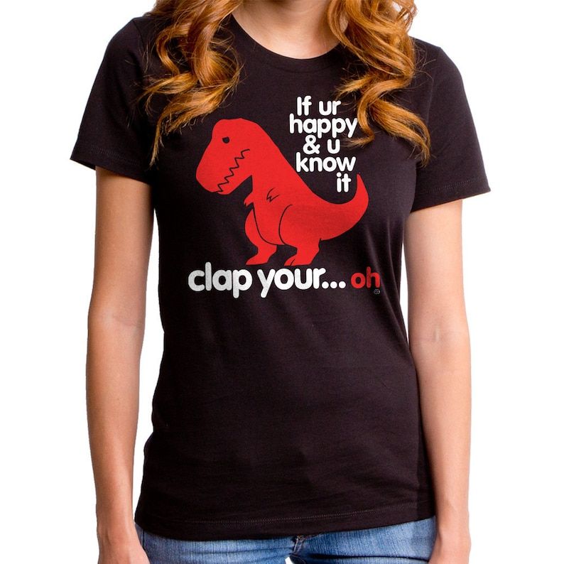 Sad T Rex Funny If Ur Happy Red Dino Dinosaur Clap Your Hands Big Red Red Dino Prehistoric Fun Happy