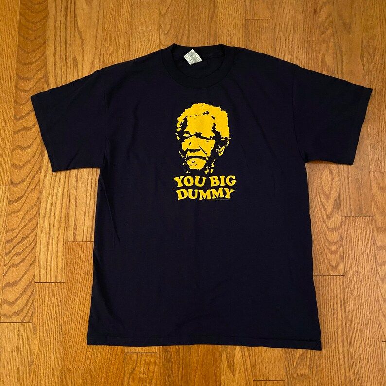 Sanford Son Redd Fox You Big Dummy2004 Tee Shirt