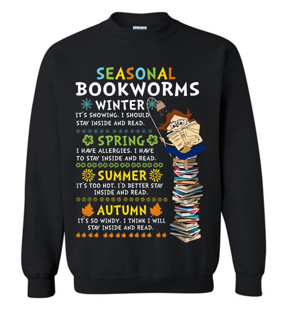 Seasonal Bookworms Moods Reading Book Lover Librarian Reader Sweatshirt