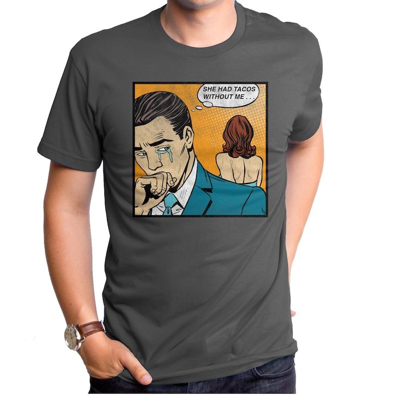 She Had Tacos Mens T Shirt