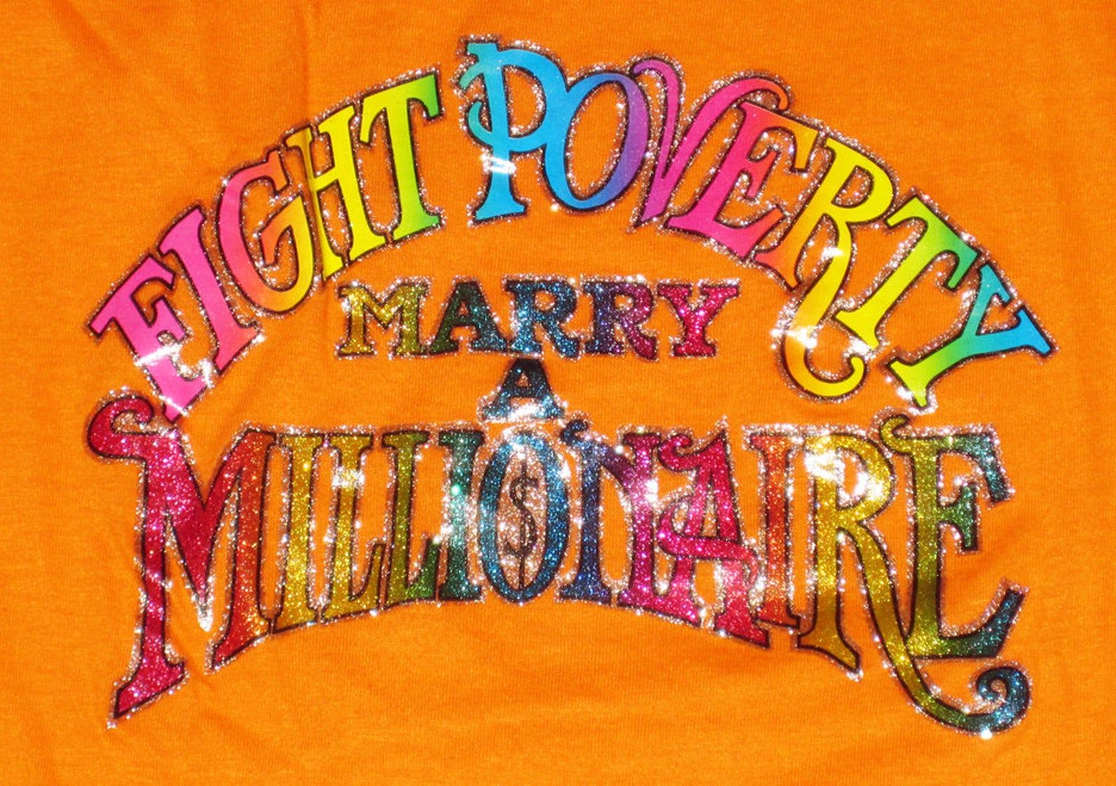 Sound Financial Advice - Vintage 1970S Fight Poverty Marry A Millionaire Glitter Joke T-Shirt - Not Screen Stars - 50/50