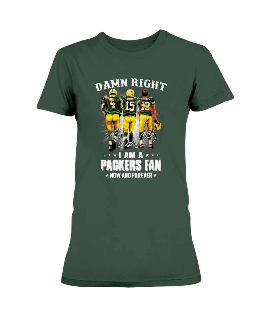 Starr Favre Rodgers Signature Damn Right I Am A Packers Fan Ladies T Shirt 211116