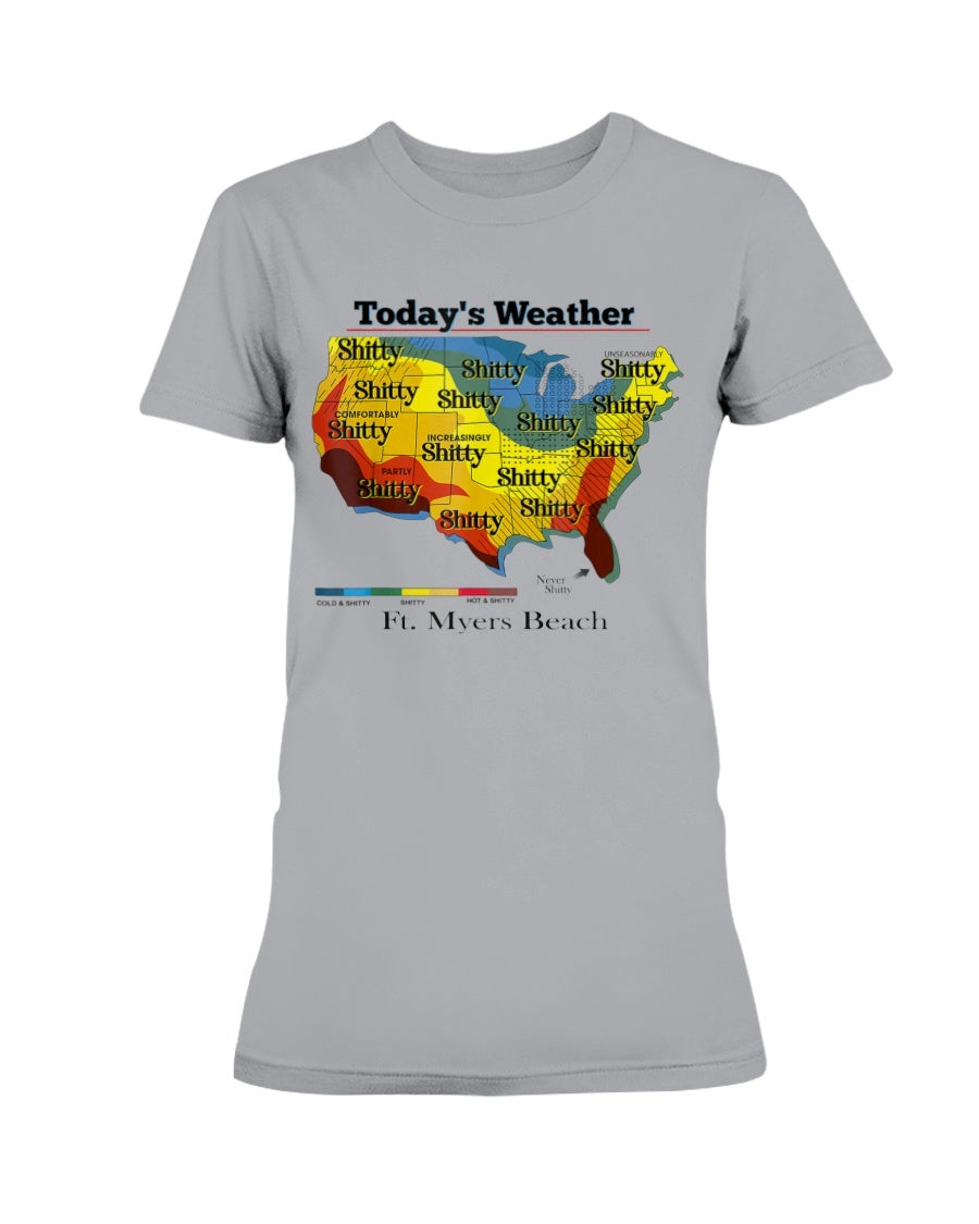 Todays Weather Funny Ladies T Shirt 211221