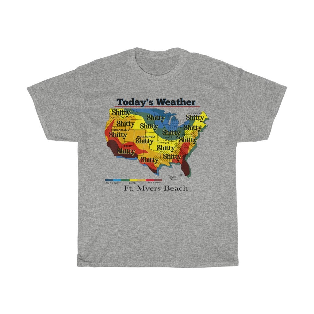 Todays Weather Funny Tee 211119
