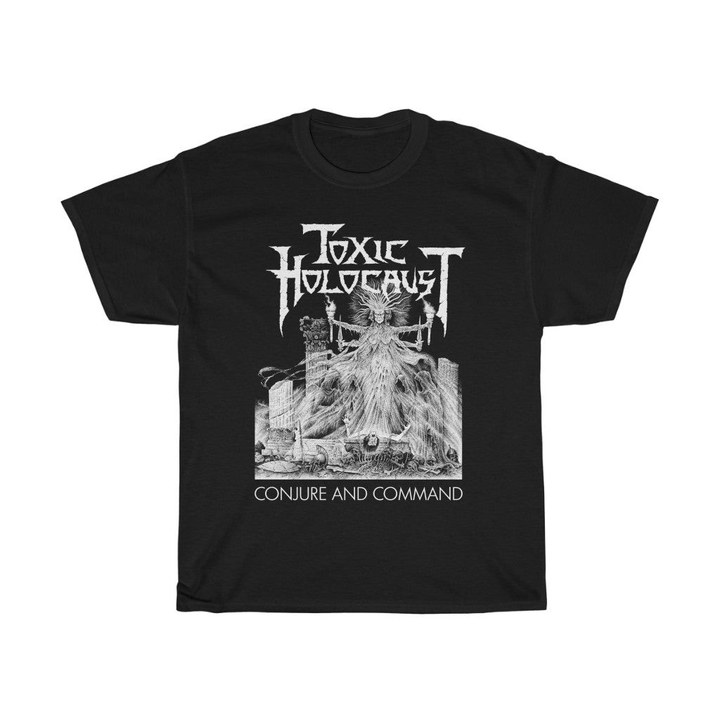 Toxic Holocaust Conjure Command Unisex Heavy Cotton Tee 211115
