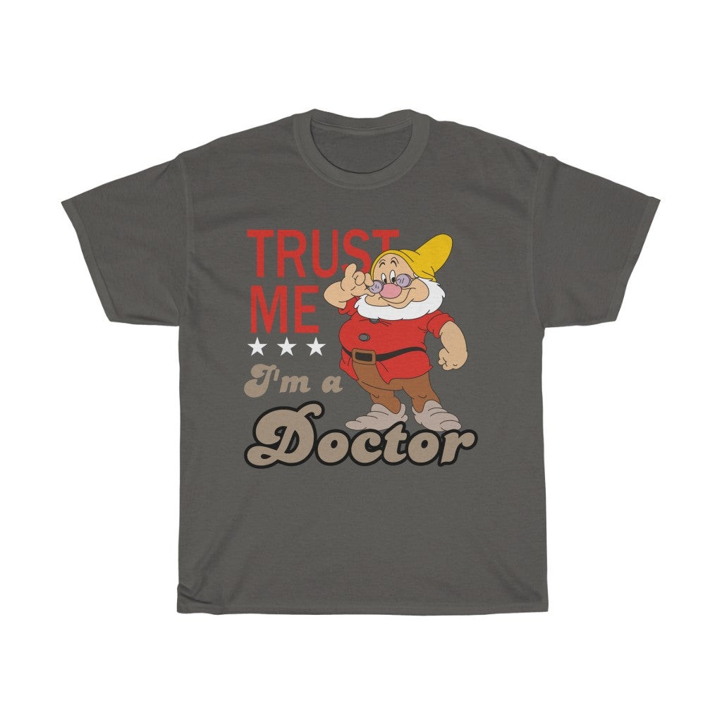 Trust Me Ia Doctor Doc Snow And The Seven Dwarf Tee 211208