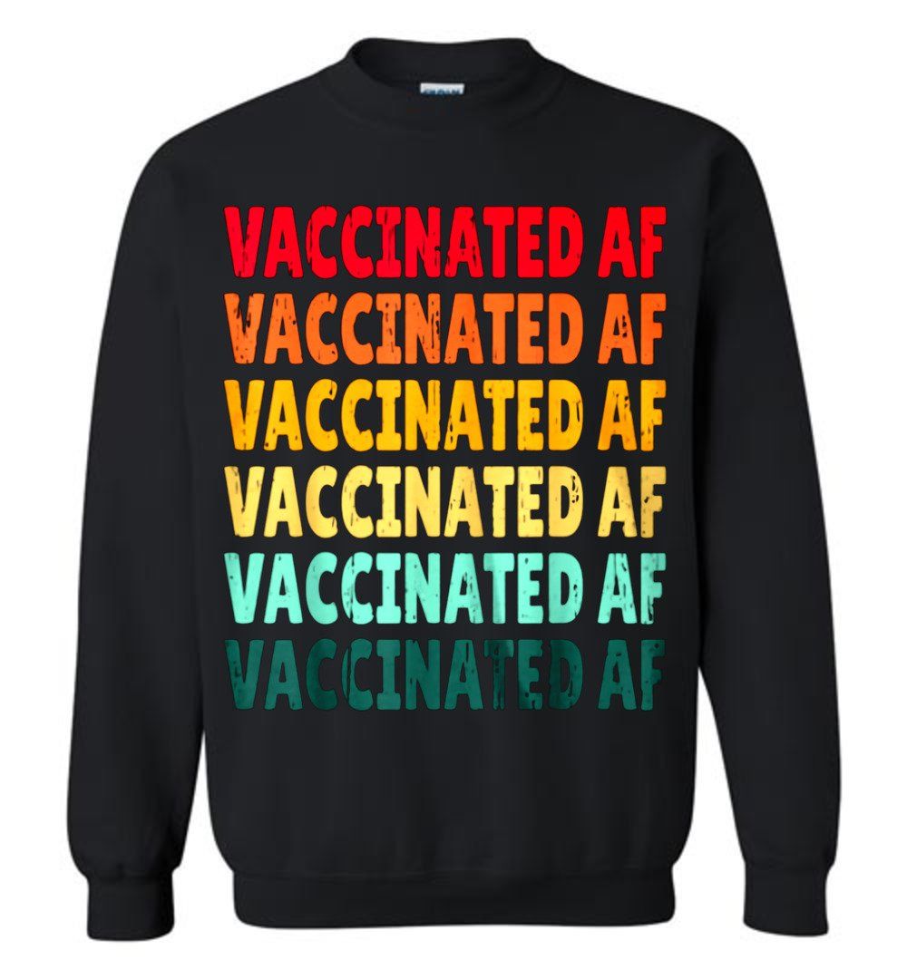 VACCINATED AF Vintage Sweatshirt