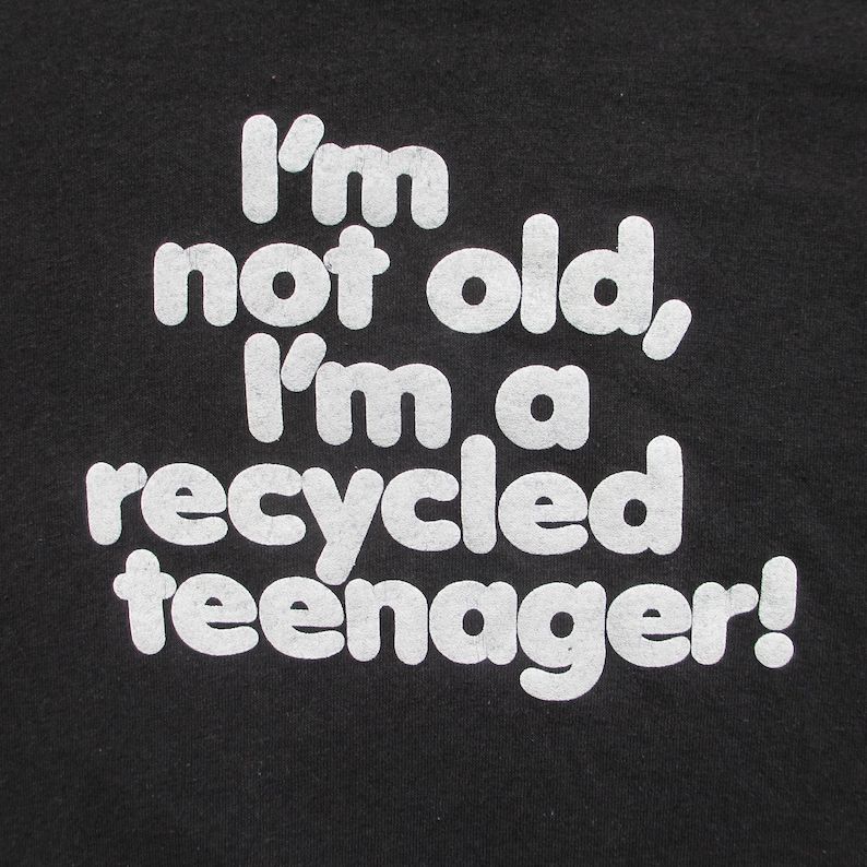 Vintage 1980S Im Not Old Im A Recycled Teenager Joke Text T Shirt Medium Large Stedman Soft Thin 50 50 Birthday Gag Gift Prank Super