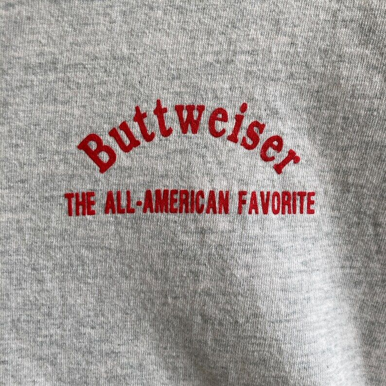 Vintage 90S Buttweiser The All American Favorite T Shirt Check Out Backside Fotl