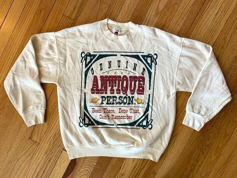 Vintage 90S Genuine Antique Person Been There Done That Cant Remember
