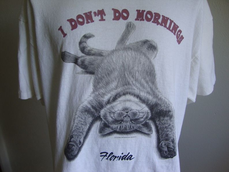 Vintage 90S I Dont Do Mornings Florida Cat Souvenir White T Shirt
