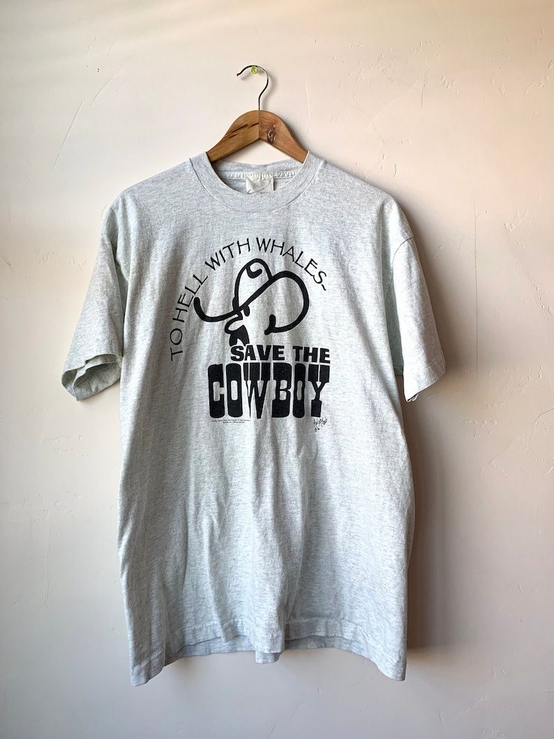 Vintage 90S To Hell With Whales Save The Cowboy Single Stitch T Shirt