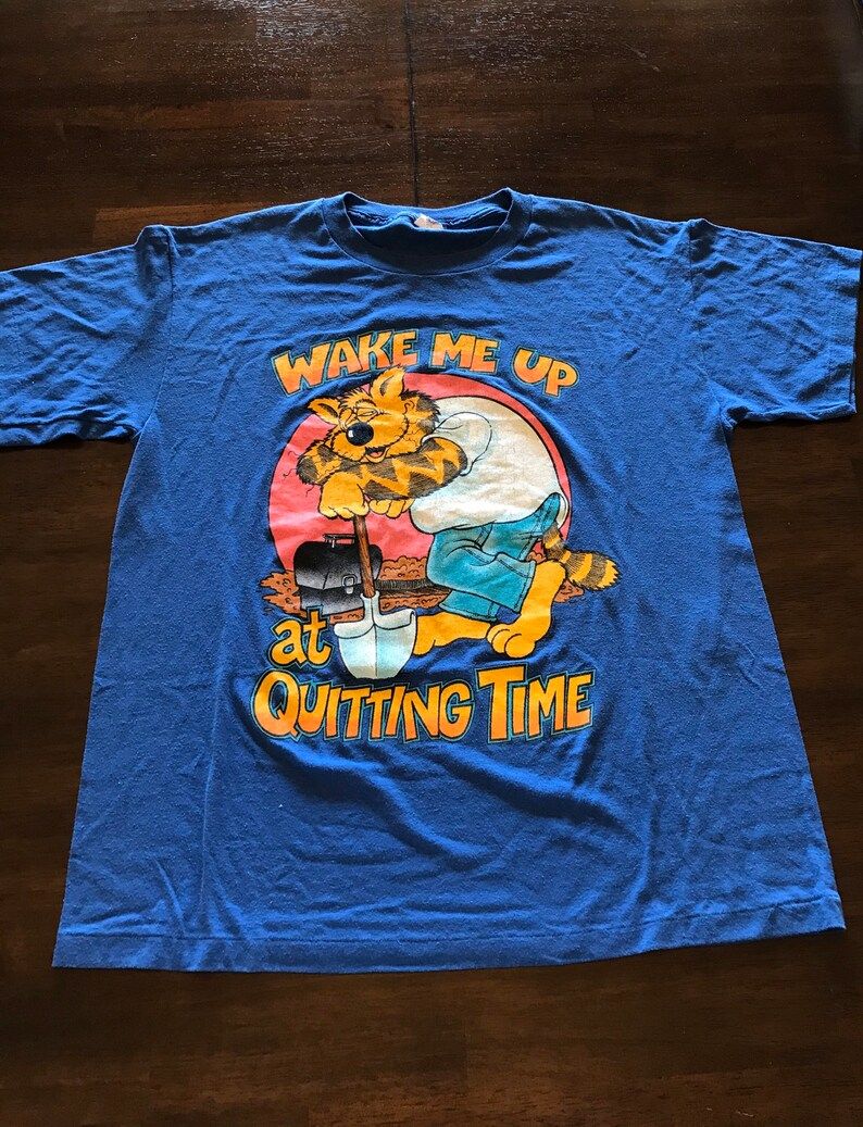 Vintage 90S Wake Me Up When At Quitting Time Tee