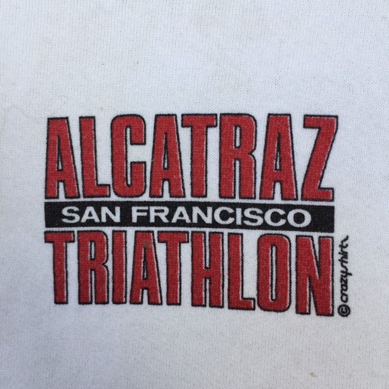 Vintage Crazy Shirt San Francisco Alcatraz Triathlon Sweatshirt Print Out Logo Pullover Jumper Sweatshirt Sportswear Streetwear
