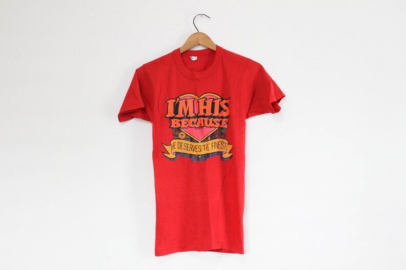 Vintage Im His Because He Deserves The Finest Valentines Day T Shirt
